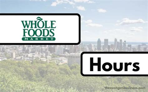 hole foods hours|whole foods market hours today.